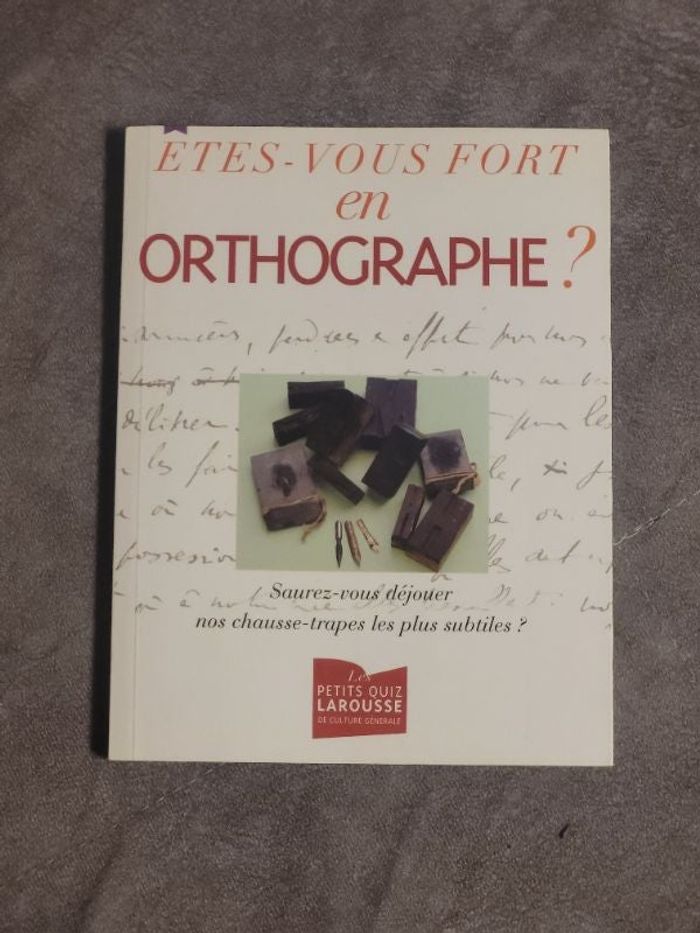 Êtes-vous fort en orthographe ? Daniel Berlion Daniel Berlion