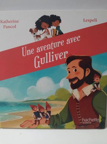 Une aventure avec Gulliver