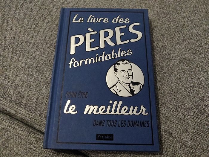 Le livre des pères formidables - 160 pages