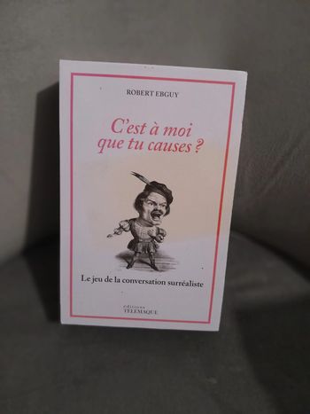 C'est à moi que tu causes ? Le jeu de la conversation surréaliste