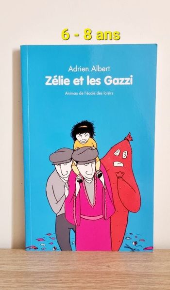 Livre jeunesse " Zélie et les Gazzi "