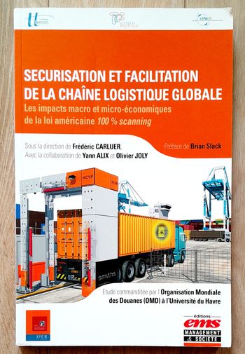 Sécurisation et facilitation de la chaîne logistique globale