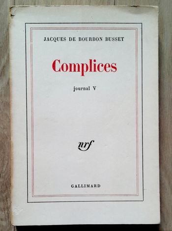 Jacques de Bourbon Busset - Complices journal V