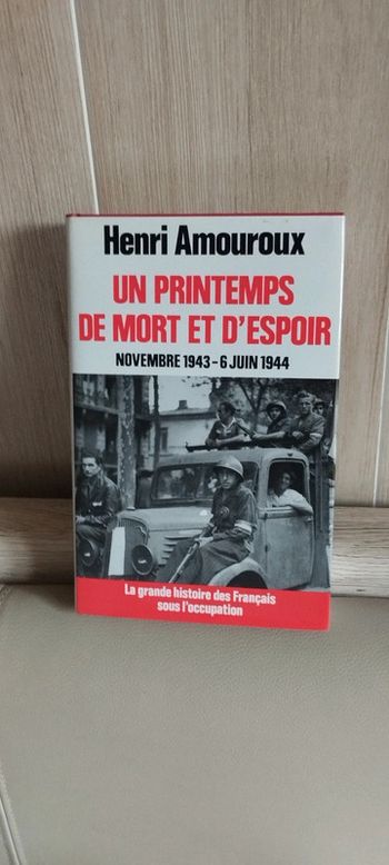 Un printemps de mort et d'espoir Henri Amouroux