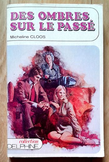 des ombres sur le passé - micheline cloos