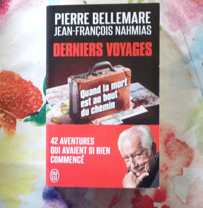 DERNIERS VOTAGES par Pierre BELLEMARE Ed. J'ai lu