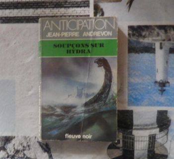 Soupçons sur Hydra de Jean-Pierre Andrevon Ed. Fleuve Noir Anticipation 1304