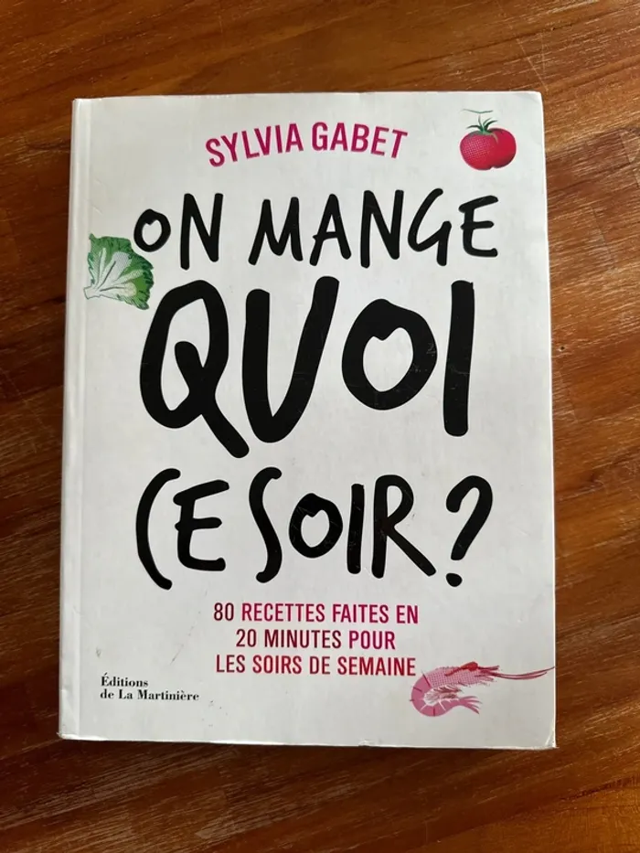 Livre on mange quoi ce soir ?