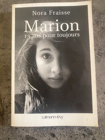 Marion, 13 ans pour toujours