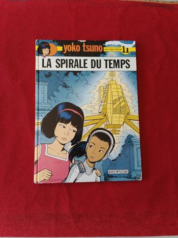Yoko tsuno tome 11 " La spirale du temps " Dupuis