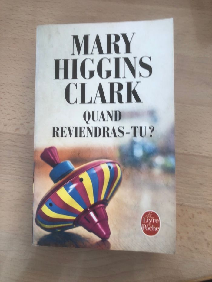 Quand reviendras tu ? Mary Higgins Clark