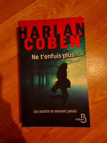 Ne t'enfuis plus, Les secrets ne meurent jamais