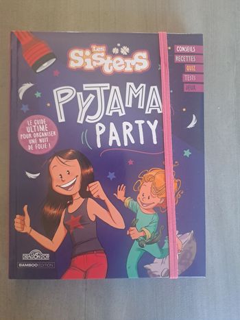 Livre " Pyjama Party " Les Sisters 