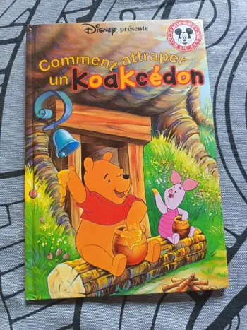 Comment attraper un koakcédon ( Winnie l'ourson)