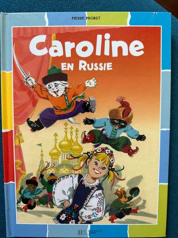 Livre bon état Caroline en Russie rêves Pouf Noiraud album BD couleurs Pierre Probst