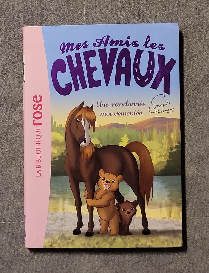 Mes amis les chevaux, tome 5 - Une randonnée mouvementée Sophie Thalmann