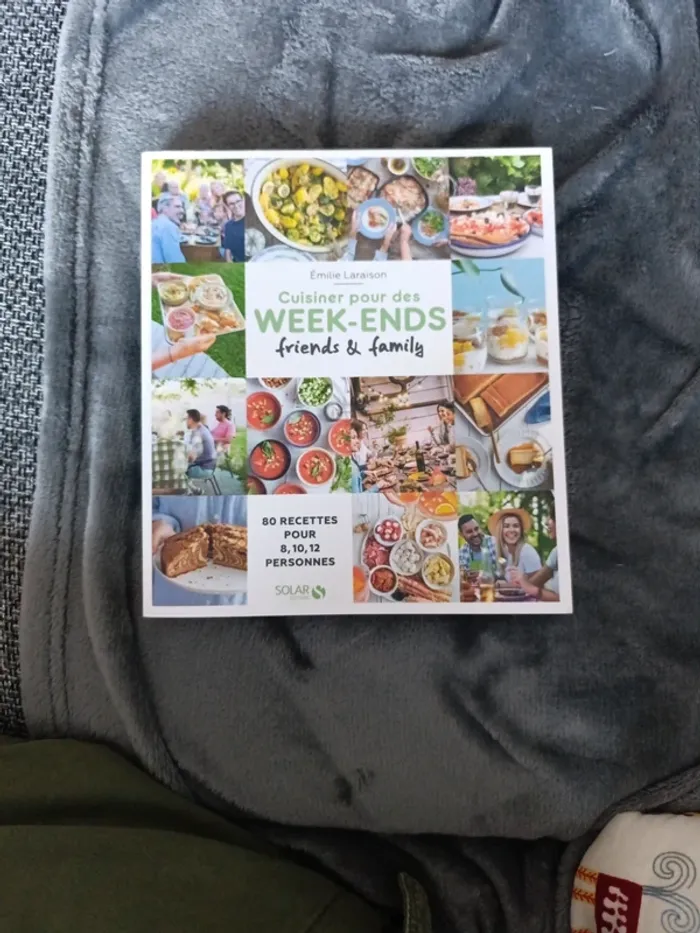 Cuisiner pour des weekends friends and family
