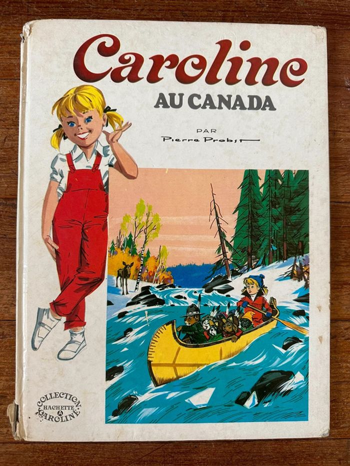1978 Livre Caroline au Canada Grands albums Hachette Pierre Probst bd ancien