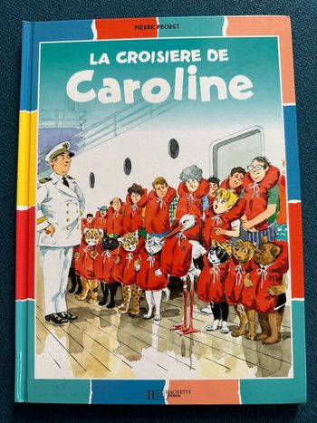 Livre La Croisière de Caroline couleurs multicolore Pierre Probst
