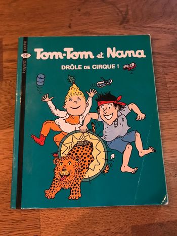 Livre BD Tom Tom et Nana Drôle de cirque ! Numéro 7