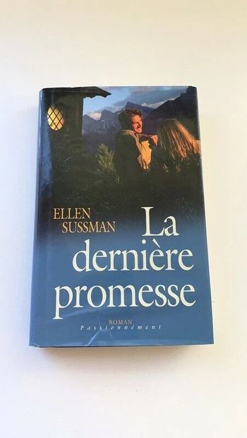 Livre La dernière promesse - Ellen Sussman - France Loisirs 2004