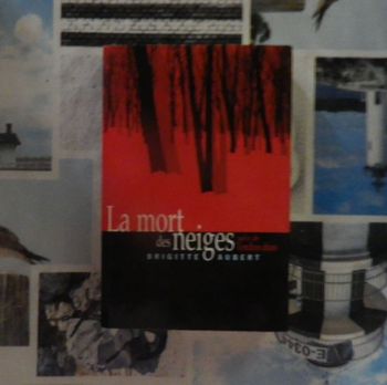 La mort des neiges suivi de Tendres duos de Brigitte Aubert