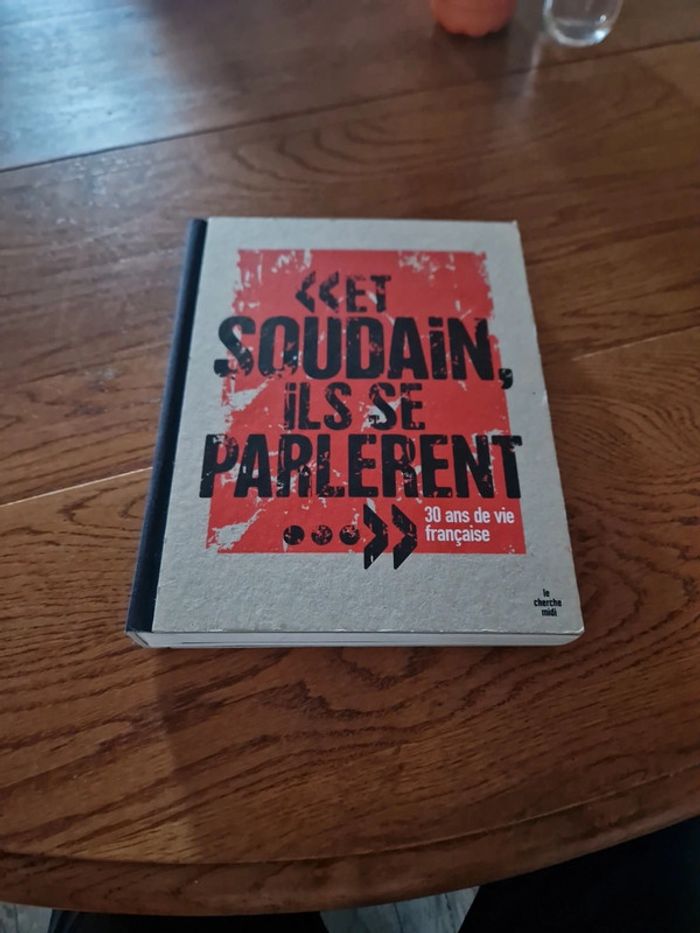 Livre et soudain ils se parlerent