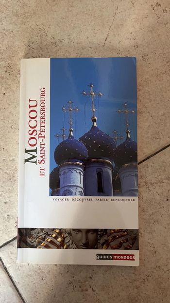 Guide touristique Mouscou et Saint-Petersbourg