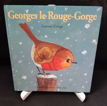 Drôles de Petites Bêtes N° 28 : Georges le Rouge-Gorge - Antoon Krings - Gallimard Jeunesse