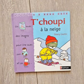 Livre t'choupi à la neige. N°7. Histoire à 2 voix. Edition Nathan