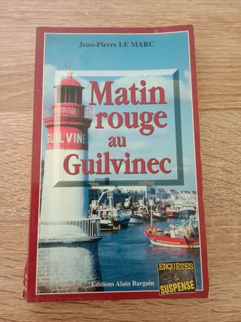 Jean-Pierre Le Marc 📚 Matin rouge au Guilvinec