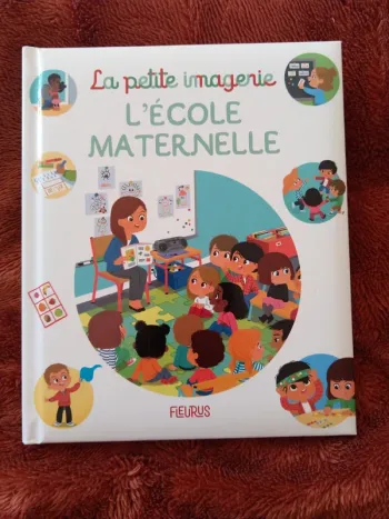 La petite imagerie L'école maternelle Fleurus