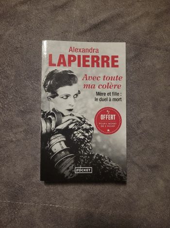 Avec toute ma colère - Alexandra Lapierre