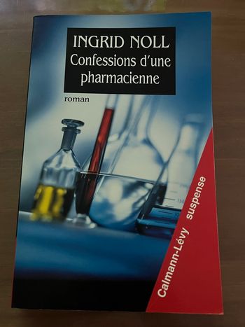 Confessions d’une pharmacienne Ingrid Noll Éditions Calman-Levy