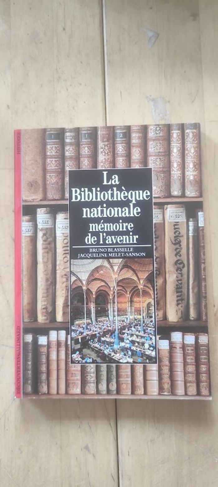 La Bibliothèque Nationale Bruno Blasselle Jacqueline Melet-Sanson Découvertes Gallimard 1990 - photo numéro 1