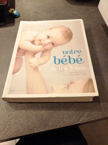 Vôtre bébé de 0 à 3 ans