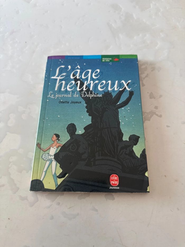 Livre l’âge heureux - le journal de Delphine - Odette joyeux