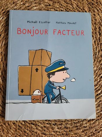 Bonjour facteur. Niveau 1 lecture