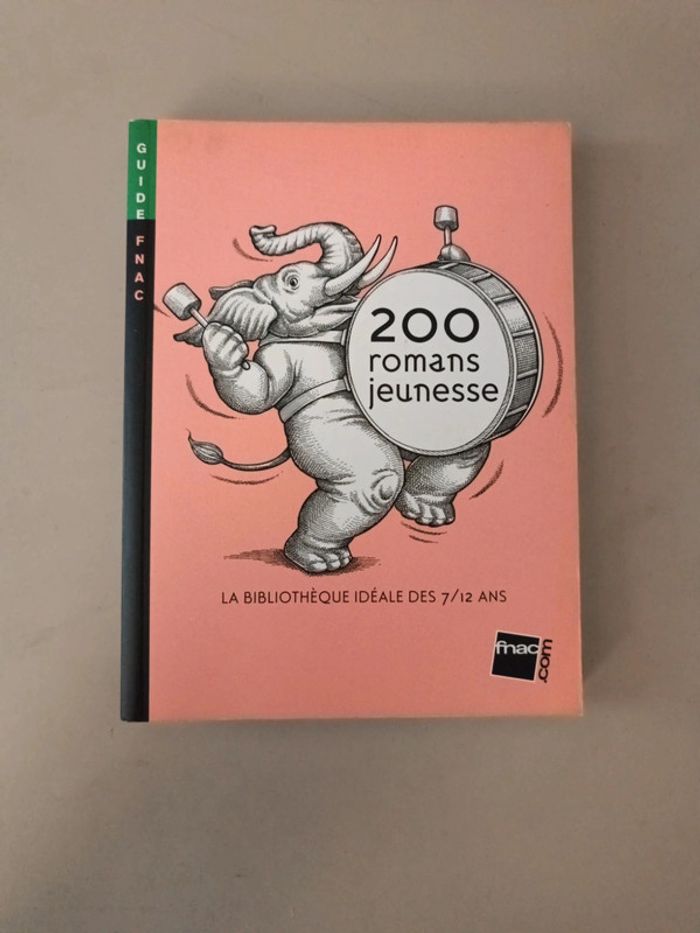 La bibliothèque idéale des 7-12 ans 200 romans jeunesse guide Fnac