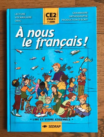 A nous le français ! CE2 - SEDRAP
