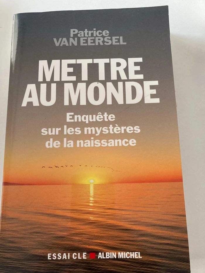 Mettre au monde de Patrice van eersel