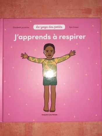 Le yoga des petits j'apprends à respirer