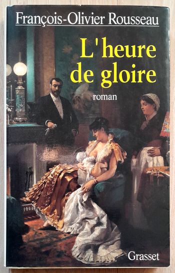 François-Olivier Rousseau : l'heure de gloire roman