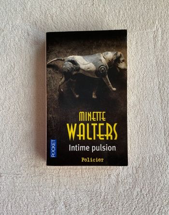 Minette Walters _ Intime pulsion