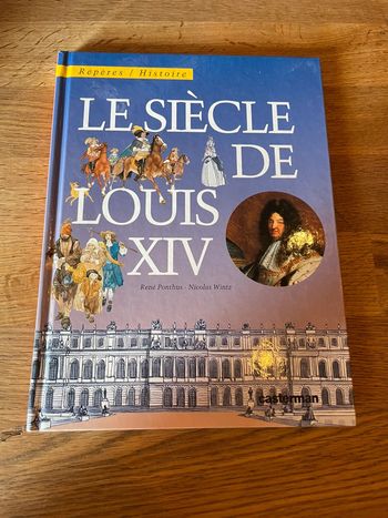 Livre Repère Histoire Le siècle de Louis 14