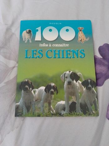 Les chiens 100 infos à connaître