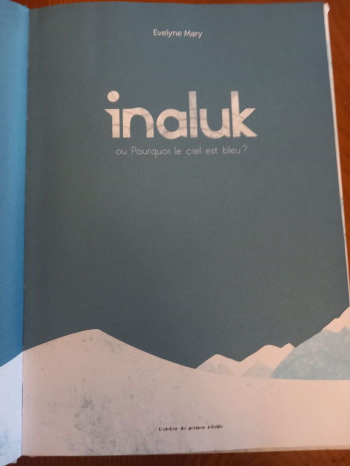 Livre inaluk ou pourquoi le ciel est bleu - photo numéro 3