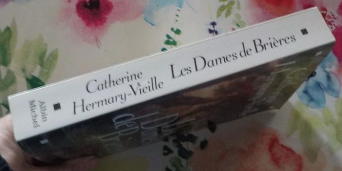 Les Dames de Brières de Catherine Hermary-Vieille Ed. Albin Michel - photo numéro 4