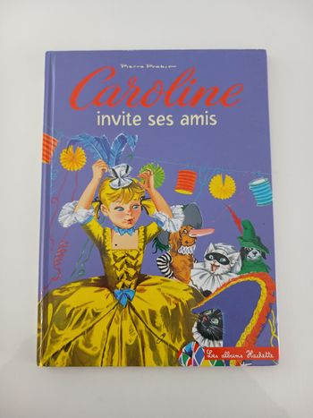 Livre Enfant : "Caroline invite ses amis" - Pierre Probst
