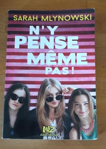 Livre N'y pense même pas ! Sarah Mlynowski